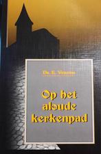 E. Venema - Op het aloude kerkenpad, Gelezen, Ophalen of Verzenden, E. Venema