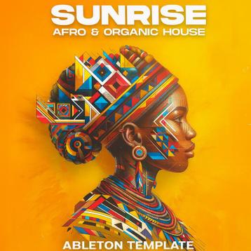 Ableton Template - The Sunrise Afro & Organic House beschikbaar voor biedingen
