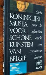 KONINKLIJKE MUSEA VOOR SCHONE KUNSTEN BELGIE. Museumgids, Ophalen of Verzenden, Zo goed als nieuw