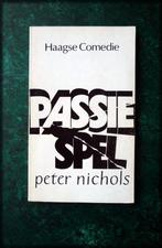 PASSIESPEL - Haagse Komedie - Peter Nichols - Schrijver: Nic, Verzenden, Zo goed als nieuw