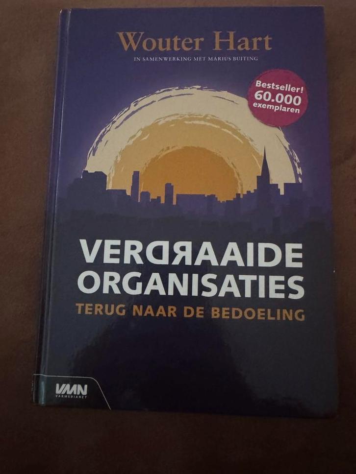 Verdraaide Organisaties - Wouter Hart, Boeken, Economie, Management en Marketing, Zo goed als nieuw, Management, Ophalen of Verzenden