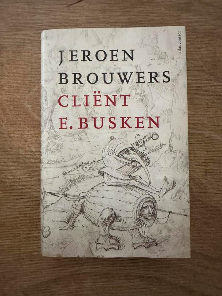 Jeroen Brouwers - Cliënt E. Busken, Boeken, Literatuur, Zo goed als nieuw, Nederland, Ophalen of Verzenden