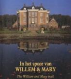 In het spoor van Willem&Mary uitgegeven ter ere vd herdenkin, Verzamelen, Koninklijk Huis en Royalty, Ophalen of Verzenden, Zo goed als nieuw