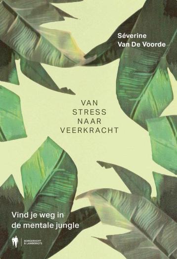 Severine Van De Voorde Van Stress naar Veerkracht beschikbaar voor biedingen