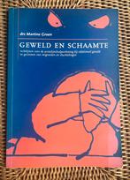 Geweld en schaamte - Martine Groen, Ophalen of Verzenden, Gelezen