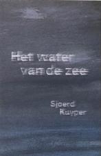 Het water van de zee - Sjoerd Kuyper, Ophalen of Verzenden, Zo goed als nieuw, Nederland