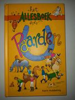 K. Hubbeling - Het Allesboek over Paarden, Boeken, Fictie algemeen, Ophalen of Verzenden, Zo goed als nieuw, K. Hubbeling