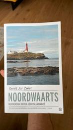 Gerrit Jan Zwier - Noordwaarts, Ophalen of Verzenden, Zo goed als nieuw, Gerrit Jan Zwier, Europa