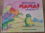 MAMA! MIRJAM OLDENHOVE/DAGMAR STAM., Gelezen, Fictie algemeen, Jongen of Meisje, Ophalen of Verzenden