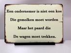 Een Ondernemer, metalen tekstbord (Old Look), Huis en Inrichting, Nieuw, Ophalen of Verzenden, Pand50, Printer29C0evorden