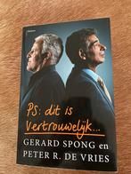 Ps: dit is vertrouwlijk. Gerard Spong en Peter R de Vries, Ophalen of Verzenden, Zo goed als nieuw, Overige