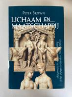 Peter Brown, lichaam en maatschappij, Ophalen of Verzenden, 14e eeuw of eerder, Zo goed als nieuw