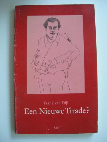 Een Nieuwe Tirade? -Over Jeroen Brouwers e.a.Frank van Dijl beschikbaar voor biedingen