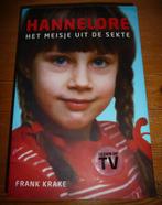 Boek FRANK KRAKE - Hannelore Het meisje uit de sekte, Boeken, Ophalen of Verzenden, Zo goed als nieuw