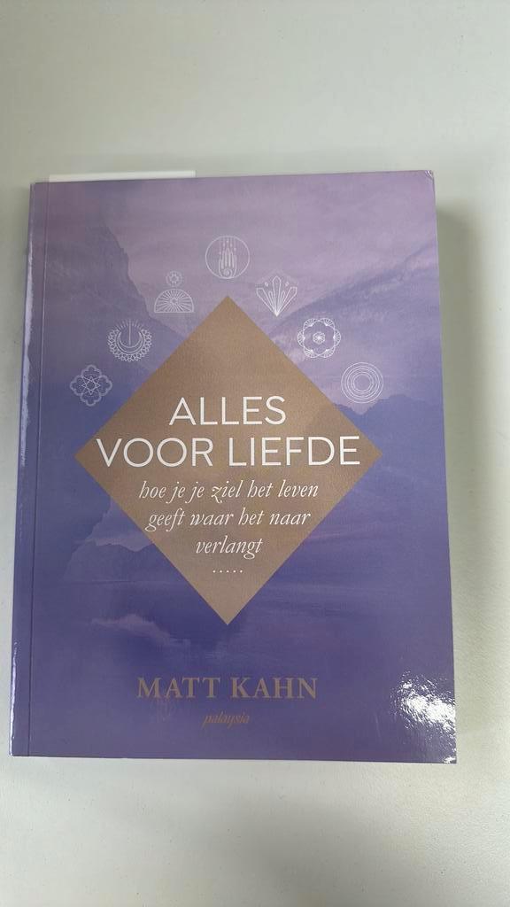 Matt Kahn - Alles voor liefde, Boeken, Esoterie en Spiritualiteit, Zo goed als nieuw, Overige typen, Spiritualiteit algemeen, Ophalen