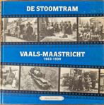 De stoomtram Vaals-Maastricht 1923-1939., Ophalen of Verzenden, Zo goed als nieuw