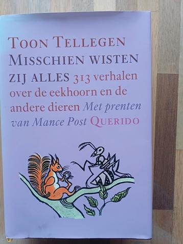Toon Tellegen - Misschien wisten zij alles beschikbaar voor biedingen