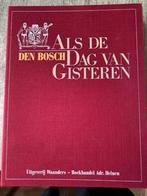 Boek als de dag van gisteren  Den Bosch, Ophalen of Verzenden, Zo goed als nieuw, Overige onderwerpen