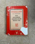 Te Koop: WG vd Hulst “Van Hollandsche jongens in Franse tijd, Ophalen of Verzenden, W.G. van de Hulst