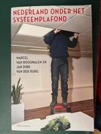 Marcel van Roosmalen - Nederland onder het systeemplafond, Ophalen of Verzenden, Zo goed als nieuw