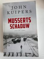 John Kuipers - Musserts schaduw, Boeken, Gelezen, John Kuipers, Ophalen of Verzenden, Nederland