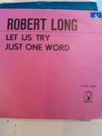 Robert long 7 inch let us try, Ophalen of Verzenden, Zo goed als nieuw, Pop