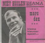Marc Dex – Niet Huilen Mama (1968), Cd's en Dvd's, Vinyl | Nederlandstalig, Overige formaten, Levenslied of Smartlap, Gebruikt
