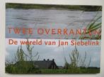 Twee overkanten. De wereld van Jan Siebelink, Ophalen of Verzenden, Zo goed als nieuw