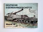 Duitse Spoorweggeschut WOII - Band 16, Ophalen of Verzenden, Tweede Wereldoorlog, Gelezen, Algemeen