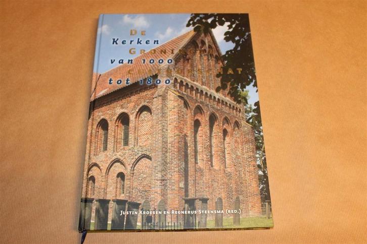 De Groninger Cultuurschat — Kerken van 1000 tot 1800, Boeken, Geschiedenis | Stad en Regio, Zo goed als nieuw, Ophalen of Verzenden