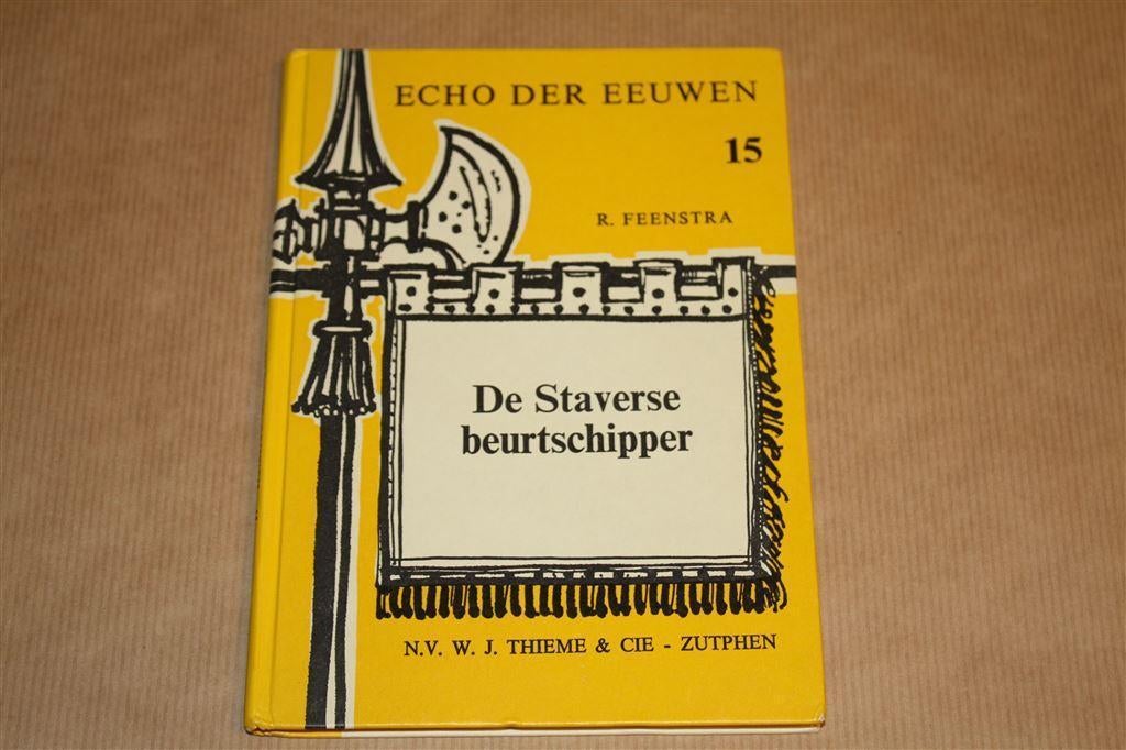 De Staverse beurtschipper. Echo der eeuwen 15. Feenstra., Ophalen of Verzenden, Gelezen