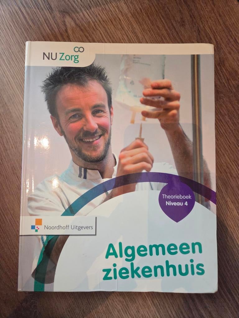 NU Zorg - Algemeen Ziekenhuis Theorieboek Niveau 4, Boeken, Studieboeken en Cursussen, Ophalen of Verzenden, Beta, Zo goed als nieuw