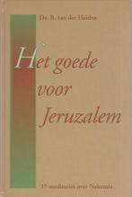 Ds. B. van der Heiden: Het goede voor Jeruzalem, Boeken, Ophalen of Verzenden