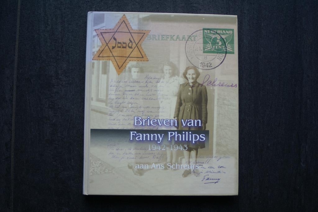 BRIEVEN van FANNY PHILIPS 1942 - 1943 aan ANS SCHREURS (HC), Boeken, Ophalen of Verzenden, Tweede Wereldoorlog, Zo goed als nieuw