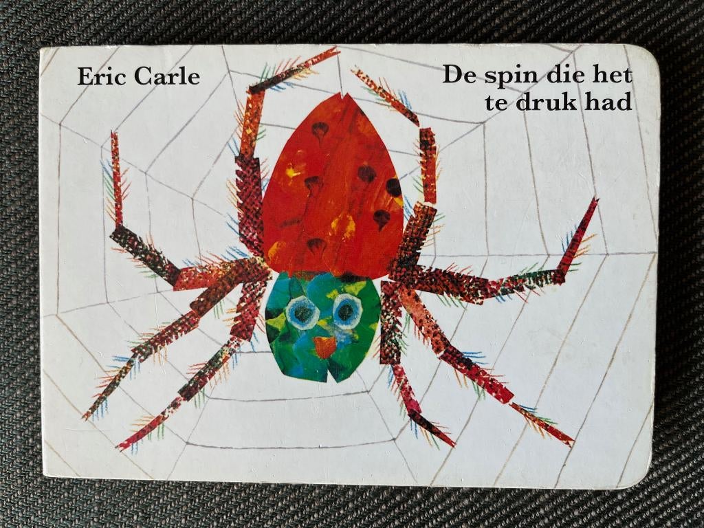 Eric Carle - De spin die het te druk had. (Karton), Boeken, Ophalen of Verzenden, Zo goed als nieuw, Eric Carle