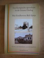 Het Eindhovens Bels lijntje '14-'18, Belgische vluchtelingen, 20e eeuw of later, Gerard Strijards, Ophalen of Verzenden, Zo goed als nieuw