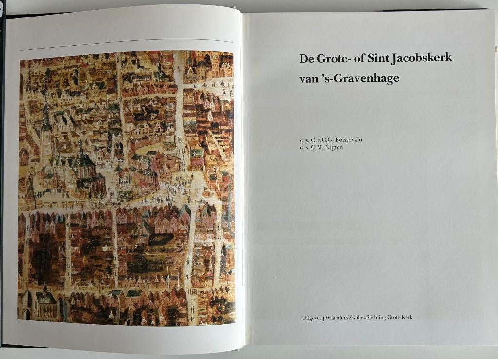 De grote- of sint jacobskerk van 's Gravenhage, Boeken, 20e eeuw of later, Drs. C.F.C.G Boissevain en dsr C.M. Nigten, Ophalen of Verzenden