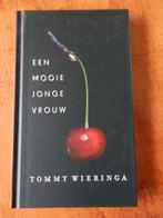 Tommy Wieringa/een mooie jonge vrouw, Ophalen of Verzenden, Zo goed als nieuw, Tommy Wieringa, Nederland