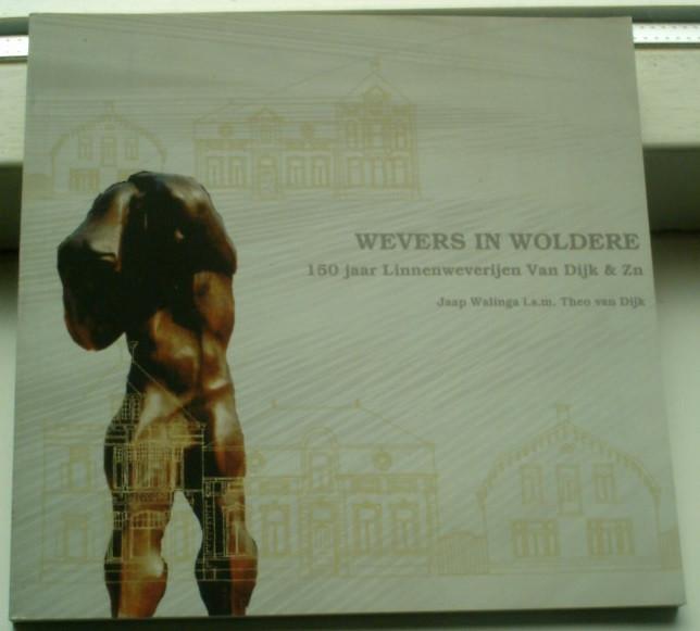 Wevers in Woldere(Waalre, Walinga, van Dijk, 908039842x)., Ophalen of Verzenden, Zo goed als nieuw
