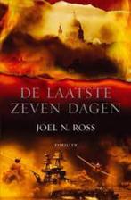 De laatste zeven dagen / Joël N. Ross, Ophalen of Verzenden, Gelezen, Nederland