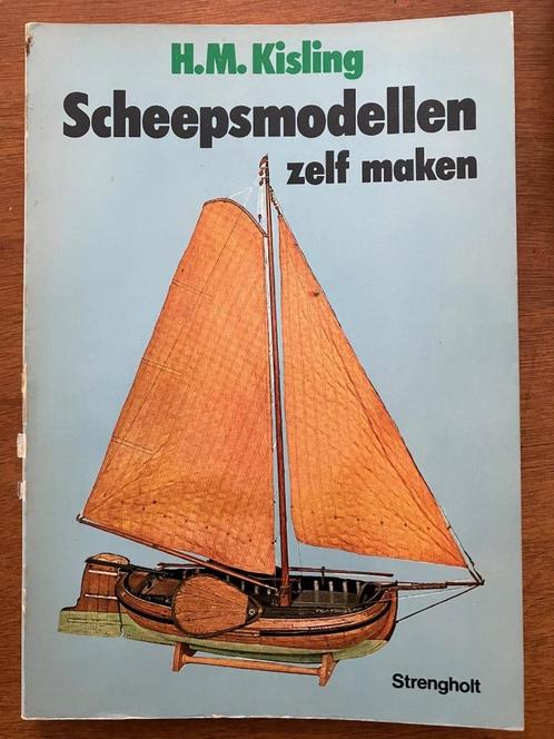 Scheepsmodellen zelf maken - H.M. Kisling, Boeken, Hobby en Vrije tijd, Gelezen, Verzenden