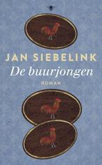 De buurjongen - auteur Jan Siebelink, Ophalen of Verzenden, Nieuw, Nederland