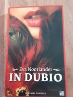 Eva Noorlander/ In Dubio in nieuwstaat
Mooie paperback, Ophalen of Verzenden, Zo goed als nieuw