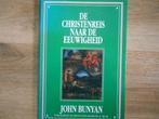 John Bunyan De christenreis naar de eeuwigheid, Ophalen of Verzenden, Zo goed als nieuw, Christendom | Protestants