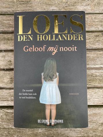 Boek    "Geloof mij nooit"    Loes den Hollander beschikbaar voor biedingen