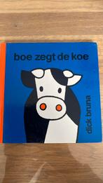 Dick Bruna - Boe zegt de koe, Boeken, Ophalen of Verzenden, Gelezen, Dick Bruna