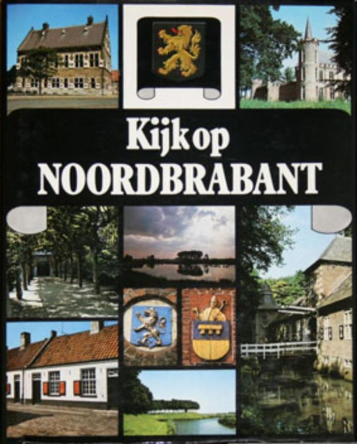 Kijk op Noordbrabant, Boeken, Geschiedenis | Stad en Regio, Zo goed als nieuw, Ophalen of Verzenden