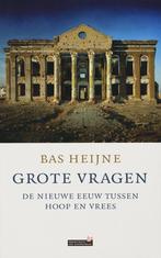 Grote Vragen. De nwe eeuw tussen hoop en vrees / Bas Heijne, Boeken, Essays, Columns en Interviews, Ophalen of Verzenden, Zo goed als nieuw