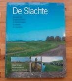 De slachte
de oude dijk, de geschiedenis, de landschappen, Ophalen of Verzenden, Zo goed als nieuw