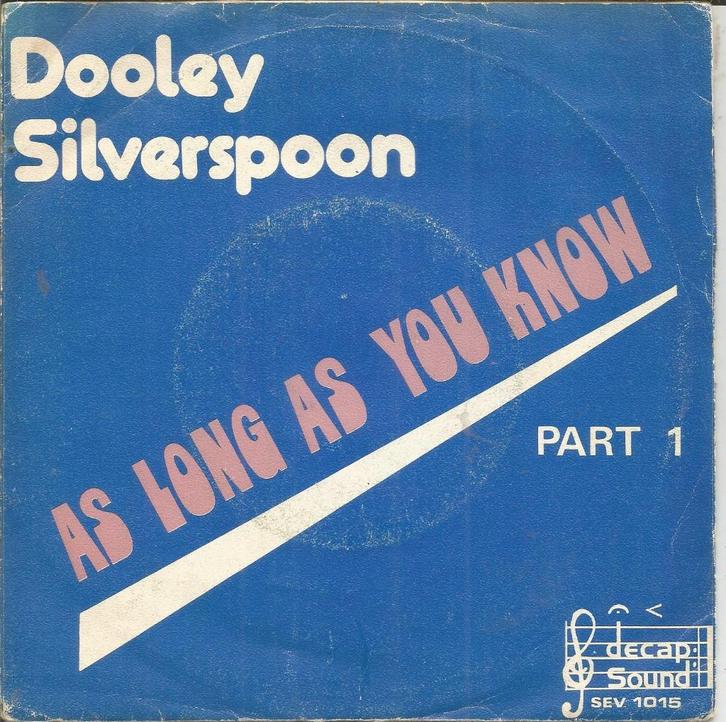 Dooley Silverspoon – As Long As You Know (1975), Cd's en Dvd's, Vinyl Singles, Zo goed als nieuw, Single, Pop, 7 inch, Ophalen of Verzenden